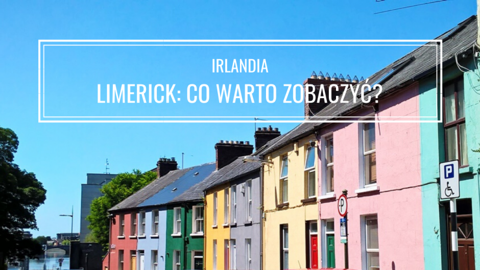 Limerick, Irlandia: co warto zobaczyć