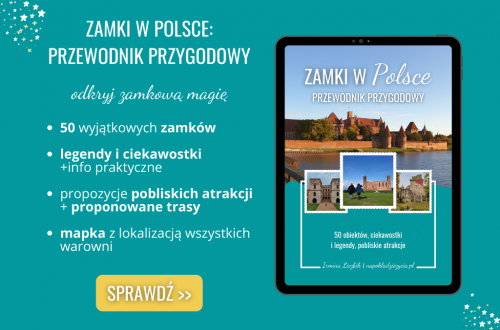 Zamki w Polsce, które warto zobaczyć: przewodnik przygodowy